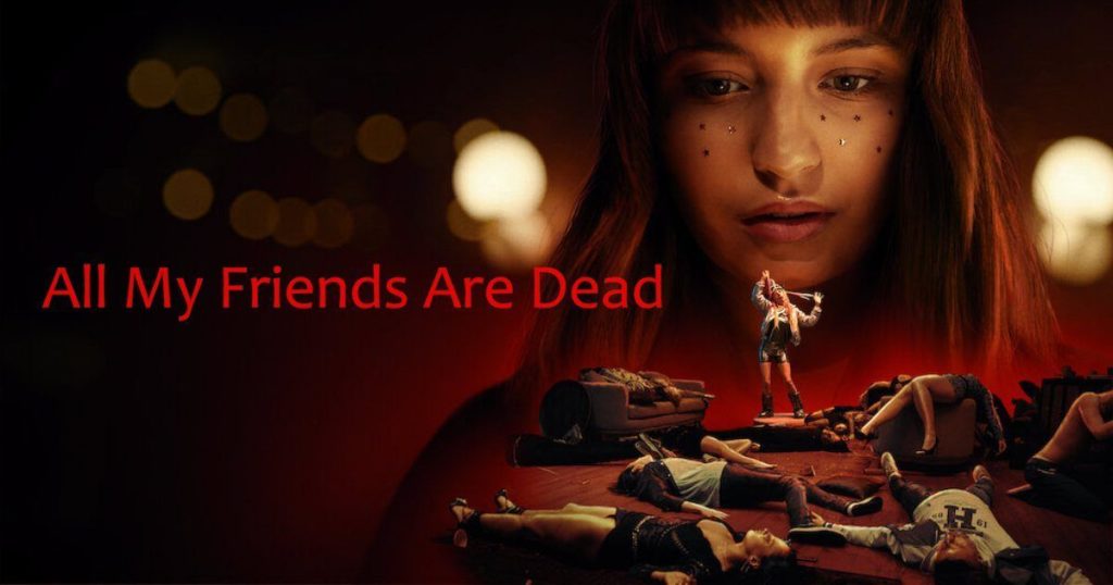 รีวิวหนัง All My Friends Are Dead